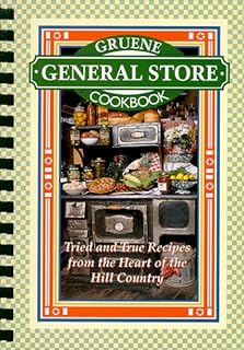 Gruene General Store Cookbook