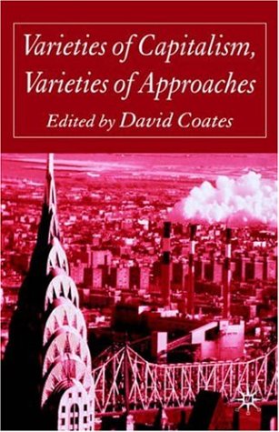 Varieties Of Capitalism, Varieties Of Approaches