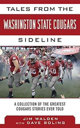 Tales from the Washington State Cougars Sideline: A Collection of the Greatest Cougars Stories Ever Told book cover