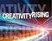 Creativity Rising Creative Thinking and Creative Problem Solving in the 21st Century