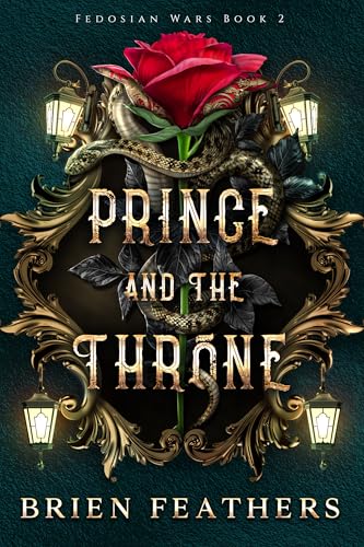 Prince and the Throne (Fedosian Wars Book 2)