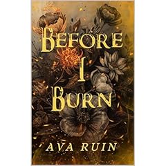 Before I Burn Audiobook By Ava Ruin cover art