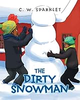 The Dirty Snowman 1681391635 Book Cover