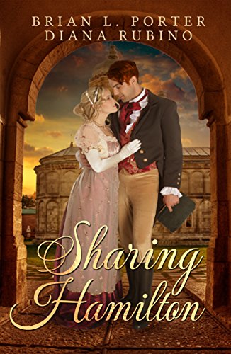 Sharing Hamilton by [Diana Rubino, Brian L. Porter]