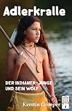 Cover zum Buch Adlerkralle: Der Indianer-Junge und s...