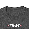 LUKYCILD-Friends-Shirt-They-Dont-Know-That-We-Know-They-Know-T-Shirt-Women-Short-Sleeve-Casual-Letter-Print-Top-Tee LUKYCILD Friends Shirt They Don't Know That We Know They Know T Shirt Women Short Sleeve Casual Letter Print Top Tee