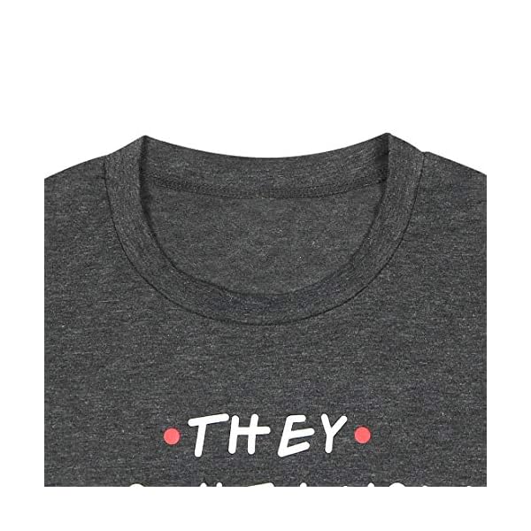 LUKYCILD-Friends-Shirt-They-Dont-Know-That-We-Know-They-Know-T-Shirt-Women-Short-Sleeve-Casual-Letter-Print-Top-Tee LUKYCILD Friends Shirt They Don't Know That We Know They Know T Shirt Women Short Sleeve Casual Letter Print Top Tee