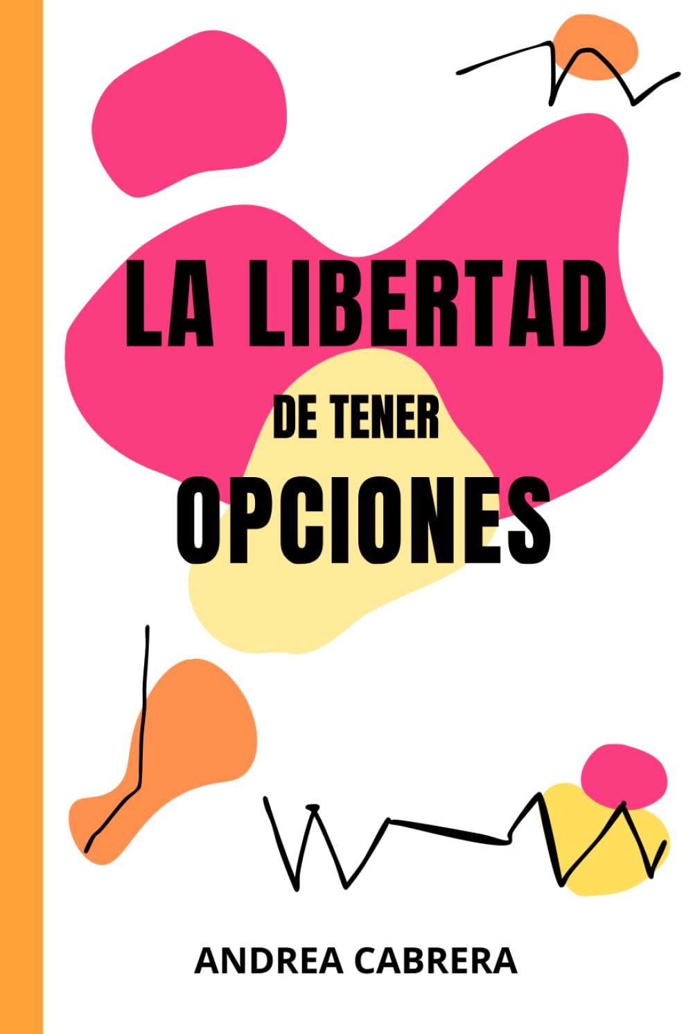 La libertad de tener opciones: Aprende a operar opciones financieras desde cero