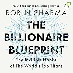 The Billionaire Blueprint Audiolibro Por Robin Sharma arte de portada