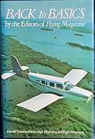 Back to Basics: Aircraft Construction, Cockpit Mechanics, and Flight Procedures 0442224508 Book Cover