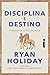 Disciplina é destino: O poder do autocontrole