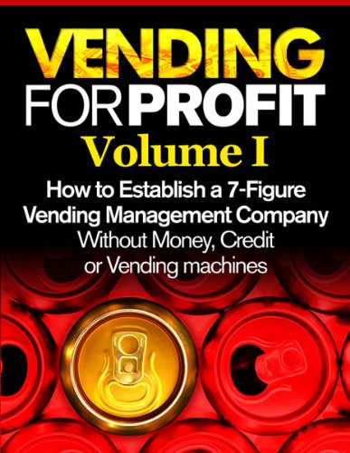 Vending for Profit volume #1 (Books On Vending Book 5)