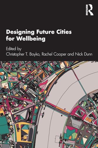 Designing Future Cities for Wellbeing view 2