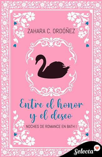 Entre el honor y el deseo (Noches de romance en Bath 1)