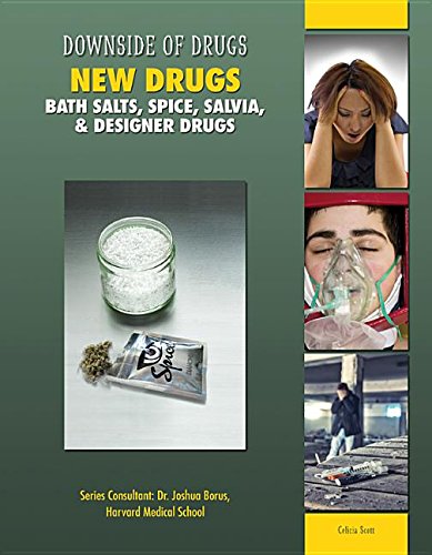 New Drugs: Bath Salts, Spice, Salvia, & Designer Drugs (Downside of Drugs)