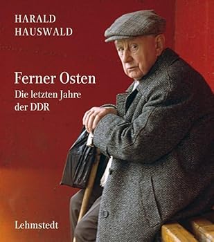 Hardcover Ferner Osten: Die letzten Jahre der DDR. Fotografien 1986-1990 [German] Book