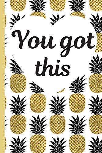 You Got This: Cute Inspirational Journal | Personal Diary for Writing Notes in | Gold & Black Pineapple with Heart | Lined/Ruled Notebook Diary | 120 Pages ( 6"x 9" ) | Ideal Gift image 3