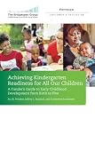 Achieving Kindergarten Readiness for All Our Children: A Funder's Guide to Early Childhood Development from Birth to Five