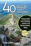 40 Days in the Wilderness: Reflection and Prayersalong the Appalachian Trail
