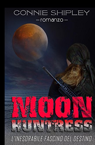 MoonHuntress: L'inesorabile fascino del destino MoonHuntress: L'inesorabile fascino del destino