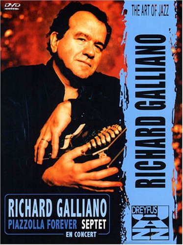 Richard Galliano Septet Piazzolla Forever en Concert