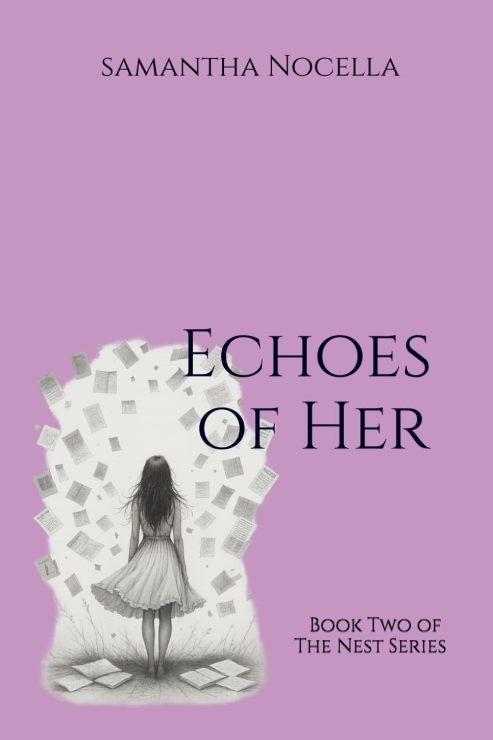 Echoes of Her: Book Two of The Nest Series