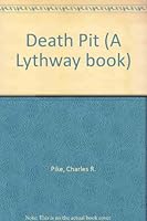 Death Pit (A Lythway book) 0851199844 Book Cover