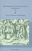 Historia eclesiástica indiana 9682999464 Book Cover