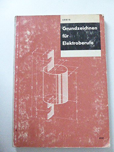 Grundzeichnen flür Elektroberufe