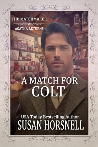 A Match for Colt: The Matchmaker-Agatha Returns