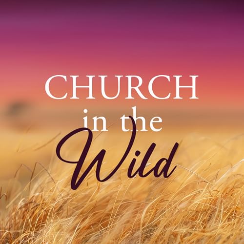 Church in The Wild: Part 5
