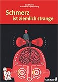  Schmerz ist ziemlich strange (Carl-Auer Lebenslust)