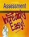Assessment Made Incredibly Easy