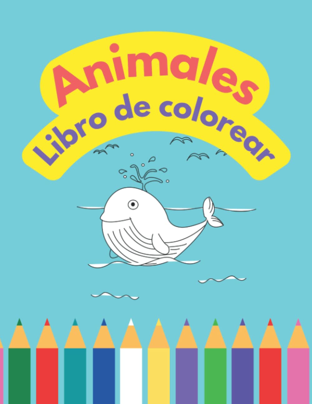 libro de colorear de animales (Spanish Edition)