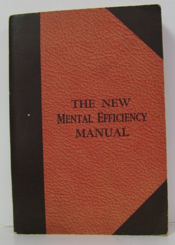 The New Mental Efficiency Manual B000NQ0SEY Book Cover