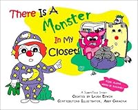 There Is A Monster In My Closet! 0970194005 Book Cover