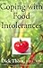 Coping With Food Intolerances: Fourth Edition