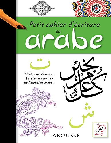 Télécharger Petit cahier d'écriture arabe PDF