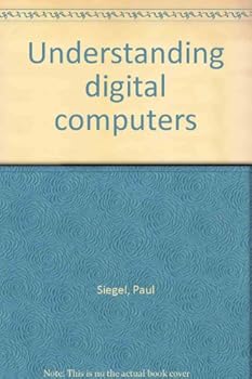 Hardcover Understanding Digital Computers Book