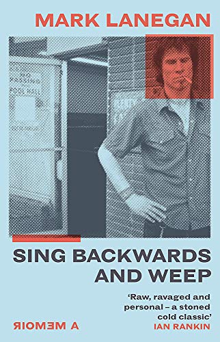 MARK LANEGAN SING BACKWARDS AND WEEP /ANGLAIS (WHITE RABBIT)