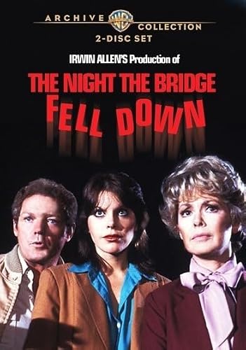 The Night the Bridge Fell Down The Night the Bridge Fell Down