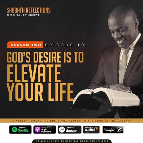 S2E10: God's Desire is to Elevate Your Life