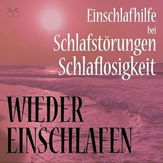 Wieder Einschlafen &ndash; Einschlafhilfe bei Schlafst&ouml;rungen, Schlaflosigkeit cover art