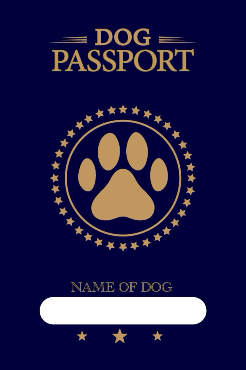 Dog Passport & Medical Record, for Pet Health and Travel Size 4"x 6": Health Medical Dark Blue Passport for Travel. Vaccine Track Journal Notebook, ..
