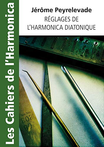 Reglages de l'harmonica diatonique