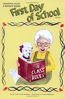 First Day of School (Grandma Mary & Bonbon, #1) 0976545306 Book Cover