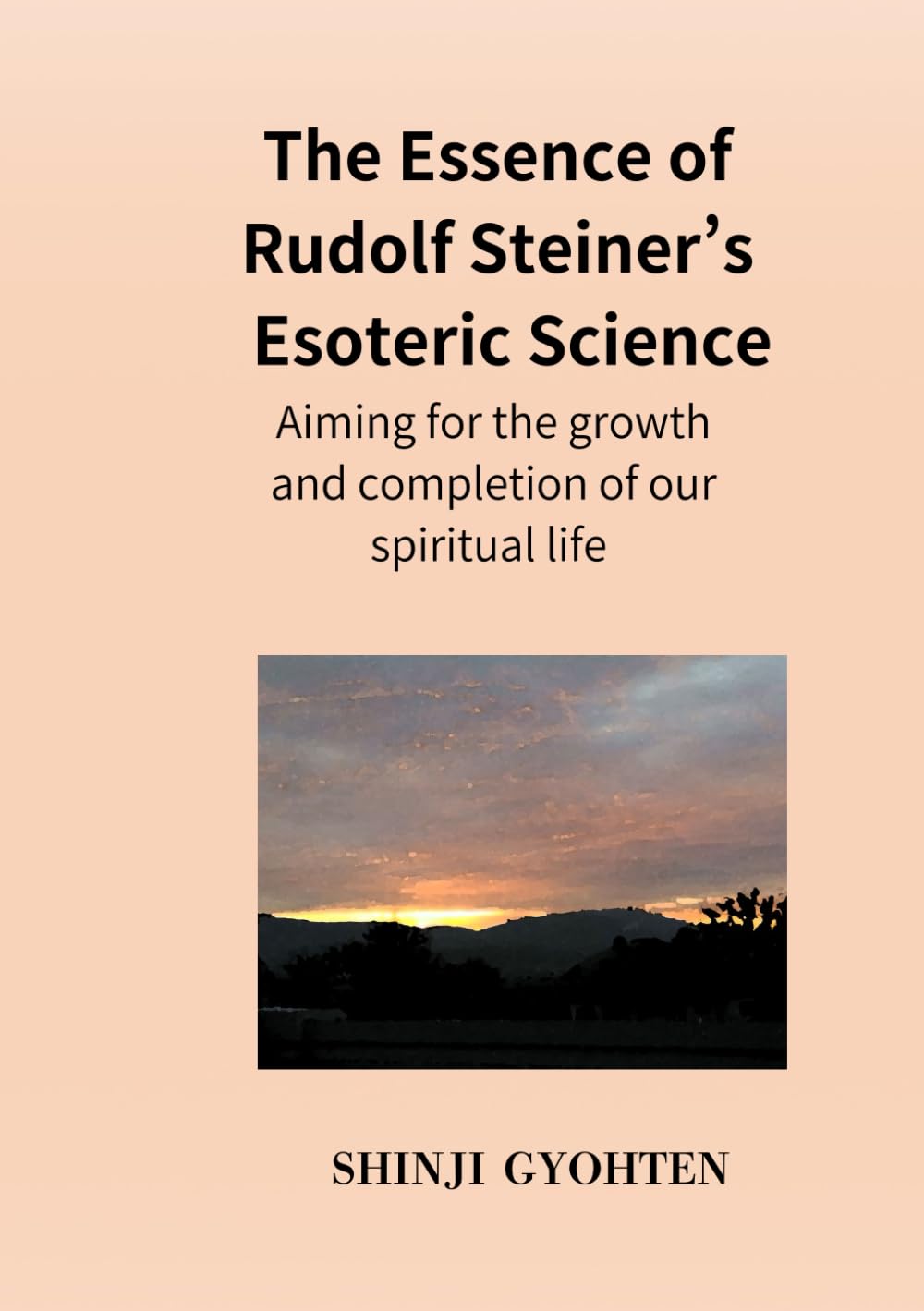 The Essence of Rudolf Steiner’s Esoteric Science
