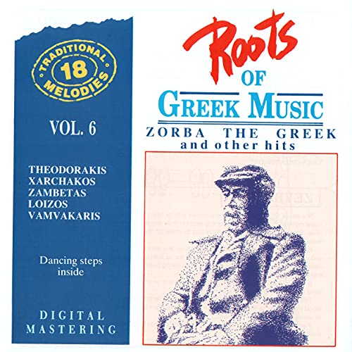 Roots Of Greek Music Vol. 6 Zorba The Greek & Other Hits by Bouzouki