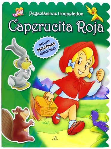 Caperucita Roja (Pegaclásicos Troquelados)