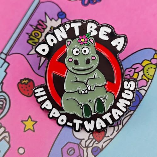 Image of Don't Be a Hippo... Enamel Pin Funny Hippopotamus Pin, Cartoon Anime Pins for Backpack, Jeans, Hat or Coat